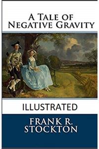 A Tale of Negative Gravity Illustrated