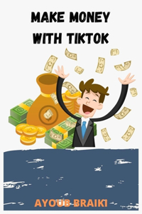 Make Money with tiktok