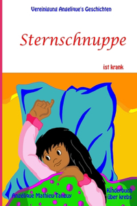 Sternschnuppe ist krank (Kinderbuch über krebs)