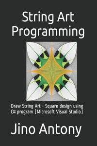 String Art Programming: Draw String Art - Square design using C# program (Microsoft Visual Studio)