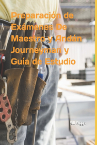 Preparación de Exámenes De Maestro y Andán Journeyman y Guía de Estudio