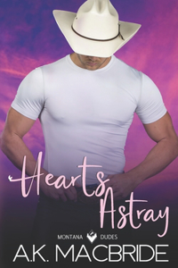 Hearts Astray: An Enemies to Lovers Small Town Romance