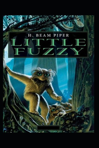 Little Fuzzy-Original Edition(Annotated)