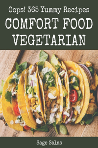 Oops! 365 Yummy Comfort Food Vegetarian Recipes