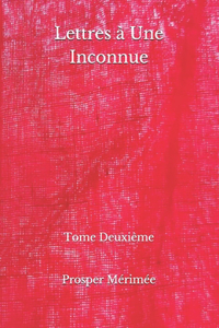 Lettres à Une Inconnue