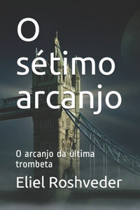 O sétimo arcanjo