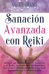 Sanación Avanzada con Reiki