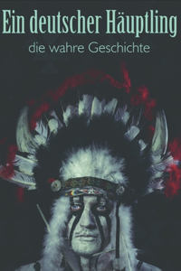 Ein deutscher Häuptling