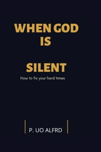 When God is silent