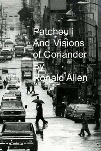 Patchouli And Visions of Coriander