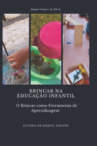 Brincar na Educação Infantil