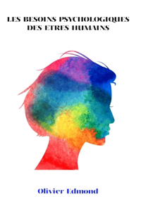 Les Besoins Psychologiques Des Etres Humains