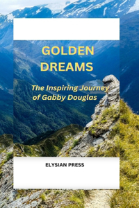 Golden Dreams