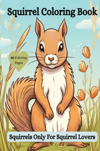 Squirrel Coloring Book