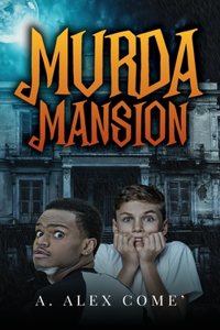 Murda Mansion