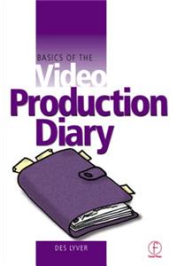 Basics of the Video Production Diary