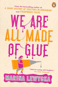 We Are All Made of Glue