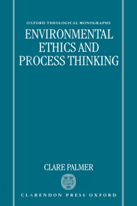 Environmental Ethics and Process Thinking