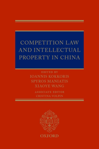 Competition Law and Intellectual Property in China