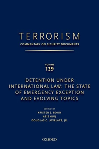 Terrorism: Commentary on Security Documents Volume 129