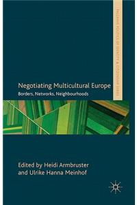 Negotiating Multicultural Europe