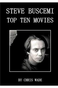 Steve Buscemi: Top Ten Movies