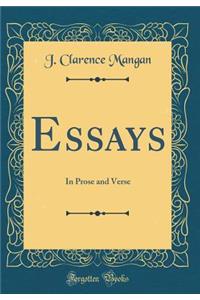 Essays: In Prose and Verse (Classic Reprint)