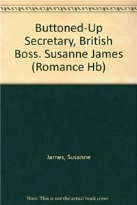 Buttoned-Up Secretary, British Boss. Susanne James