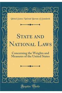 State and National Laws: Concerning the Weights and Measures of the United States (Classic Reprint)