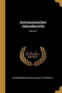 Astronomischer Jahresbericht; Volume 2