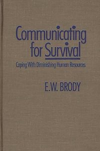 Communicating for Survival