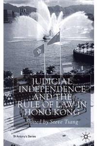 Judicial Independence and the Rule of Law in Hong Kong