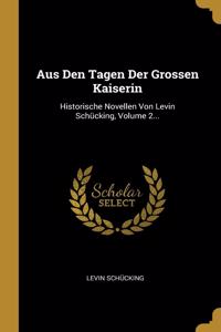 Aus Den Tagen Der Grossen Kaiserin
