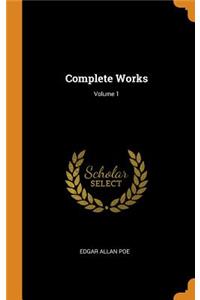 Complete Works; Volume 1