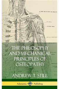 The Philosophy and Mechanical Principles of Osteopathy (Hardcover)