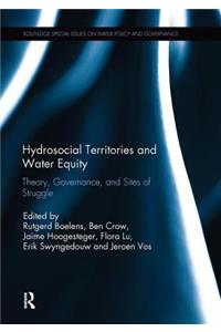 Hydrosocial Territories and Water Equity