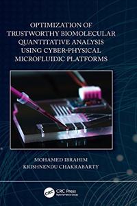 Optimization of Trustworthy Biomolecular Quantitative Analysis Using Cyber-Physical Microfluidic Platforms