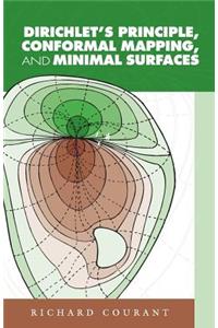 Dirichlet's Principle, Conformal Mapping, and Minimal Surfaces
