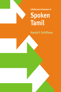 Reference Grammar of Spoken Tamil