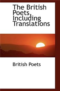 The British Poets, Including Translations