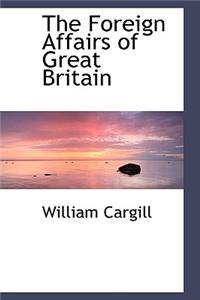 The Foreign Affairs of Great Britain