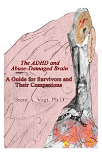 ADHD and Abuse-Damaged Brain