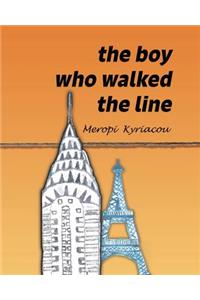 The Boy Who Walked The Line
