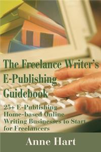 Freelance Writer's E-Publishing Guidebook