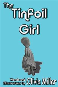 The Tinfoil Girl