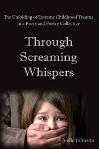 Through Screaming Whispers