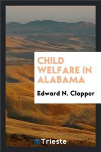 Child Welfare in Alabama an Inquiry