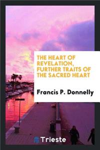 The Heart of Revelation, Further Traits of the Sacred Heart