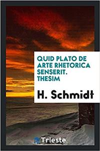 Quid Plato de arte rhetorica senserit. Thesim