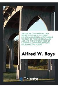 AMERICAN COMMERCIAL LAW SERIES. VOLUME I